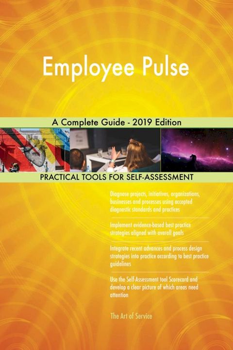 Employee Pulse A Complete Guide - 2019 Edition(Kobo/電子書)