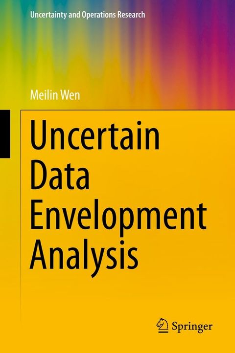 Uncertain Data Envelopment Analysis(Kobo/電子書)