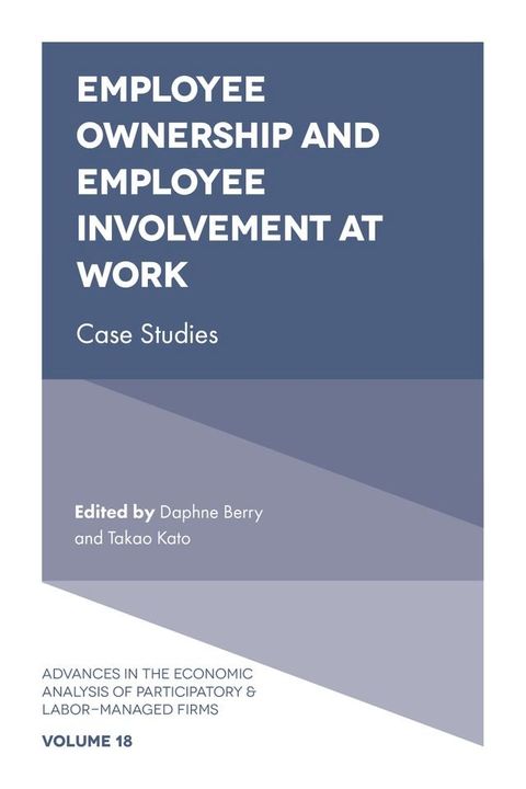 Employee Ownership and Employee Involvement at Work(Kobo/電子書)