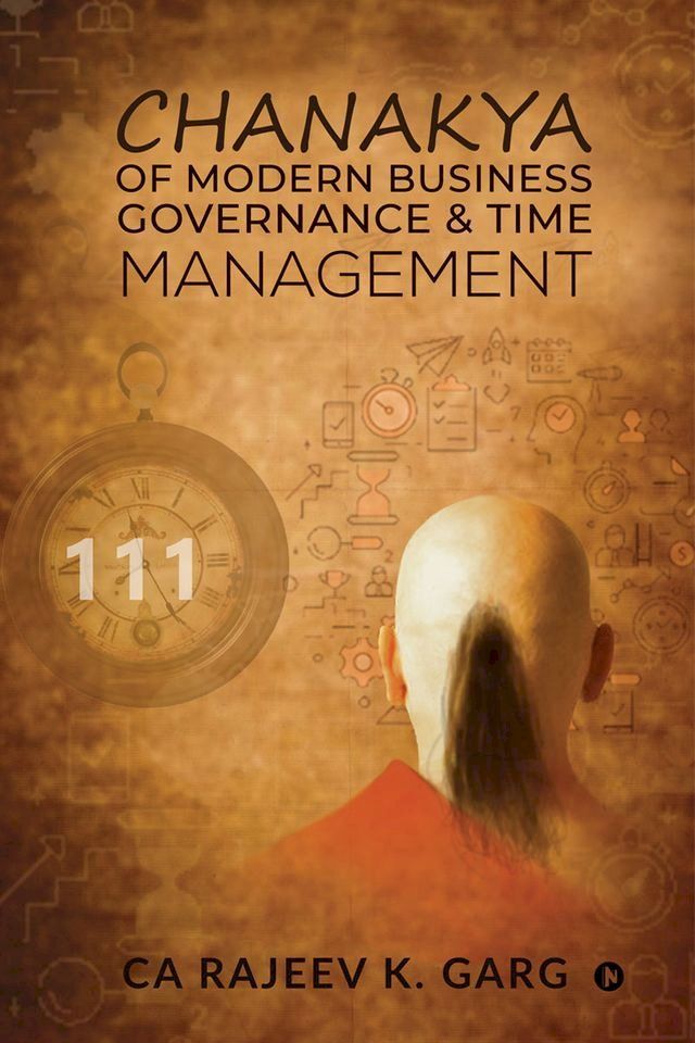  Chanakya of Modern Business Governance & Time Management(Kobo/電子書)