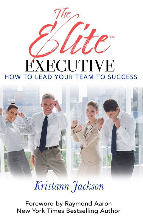 The Elite Executive(Kobo/電子書)