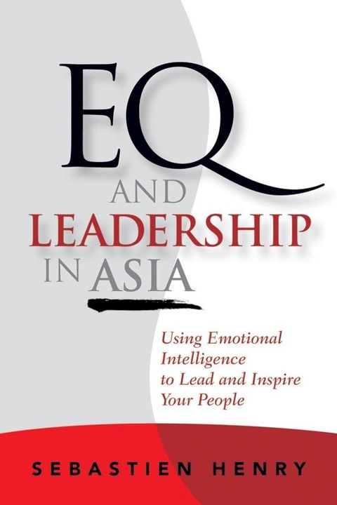 EQ and Leadership In Asia(Kobo/電子書)