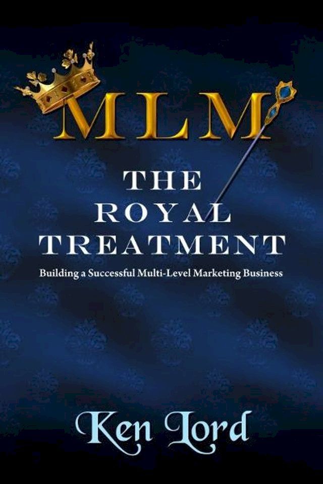  MLM: The Royal Treatment(Kobo/電子書)