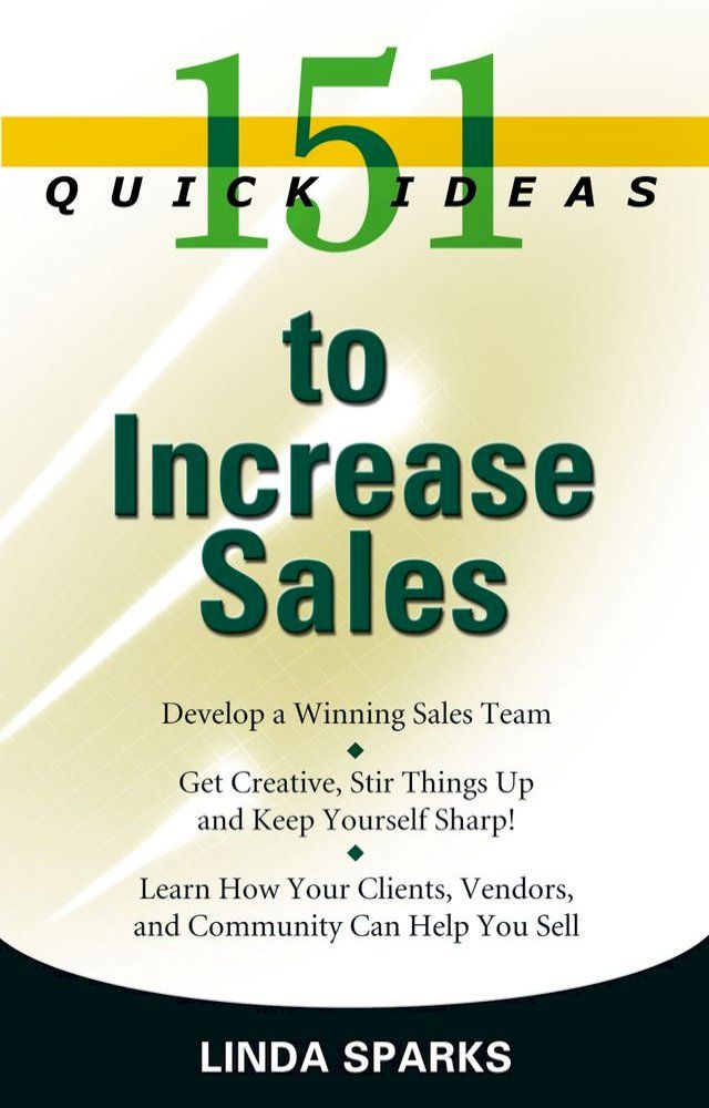  151 Quick Ideas to Increase Sales(Kobo/電子書)