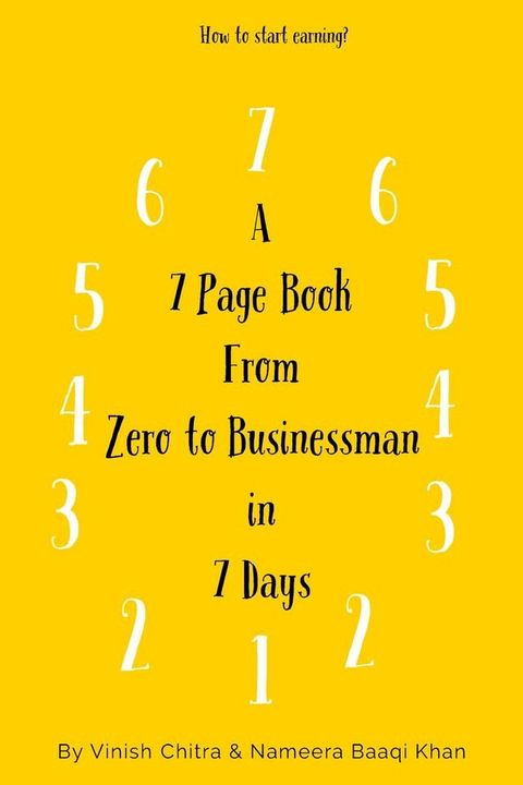 A 7 Page Book from Zero to Businessman in 7 days(Kobo/電子書)