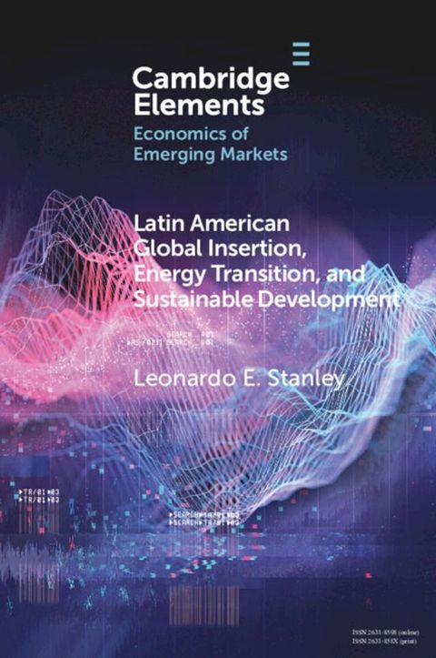 Latin America Global Insertion, Energy Transition, and Sustainable Development(Kobo/電子書)