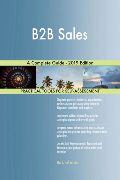 B2B Sales A Complete Guide - 2019 Edition(Kobo/電子書)