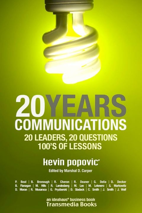 20YEARS Communications: 20 Leaders, 20 Questions, 100's of Lessons(Kobo/電子書)