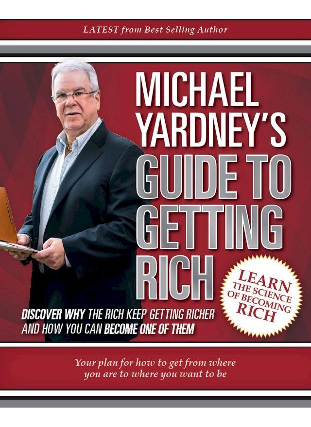  Michael Yardney's Guide to Getting Rich(Kobo/電子書)