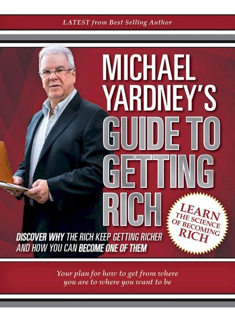 Michael Yardney's Guide to Getting Rich(Kobo/電子書)