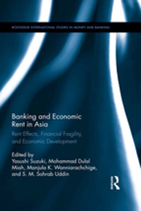 Banking and Economic Rent in Asia(Kobo/電子書)