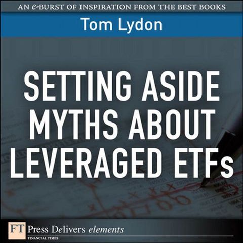 Setting Aside Myths About Leveraged ETFs(Kobo/電子書)