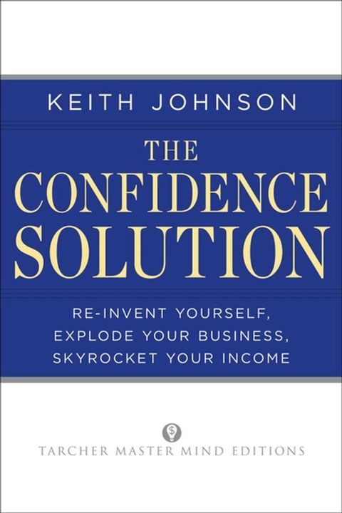 The Confidence Solution(Kobo/電子書)