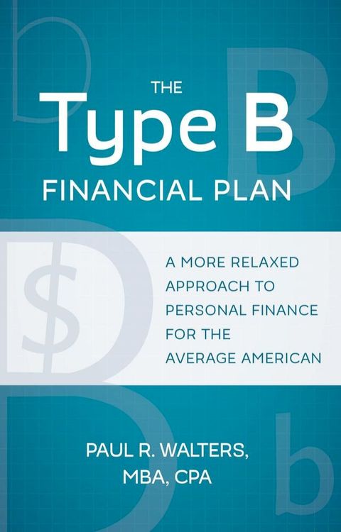 The Type B Financial Plan(Kobo/電子書)