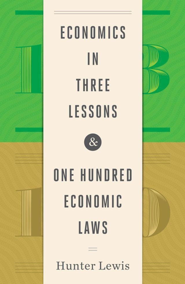  Economics in Three Lessons and One Hundred Economics Laws(Kobo/電子書)