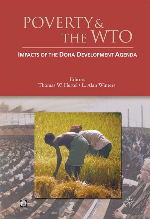 Poverty And The Wto: Impacts Of The Doha Development Agenda(Kobo/電子書)