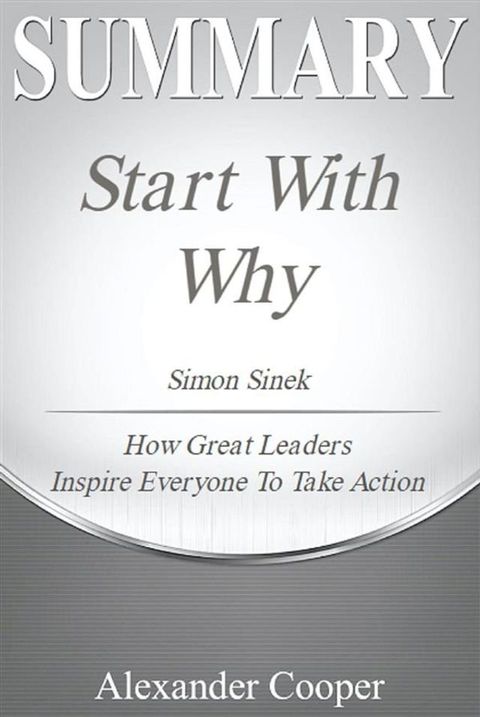 Summary of Start with Why(Kobo/電子書)