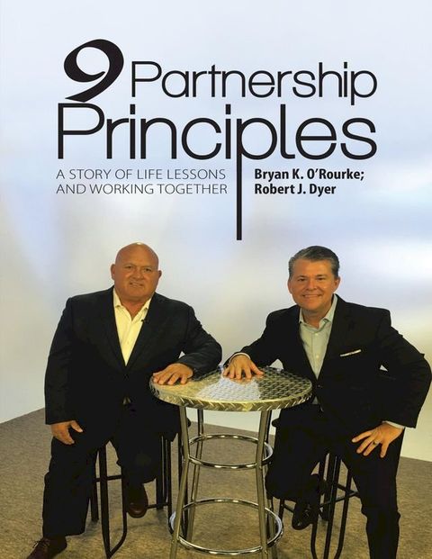 9 Partnership Principles: A Story of Life Lessons and Working Together(Kobo/電子書)