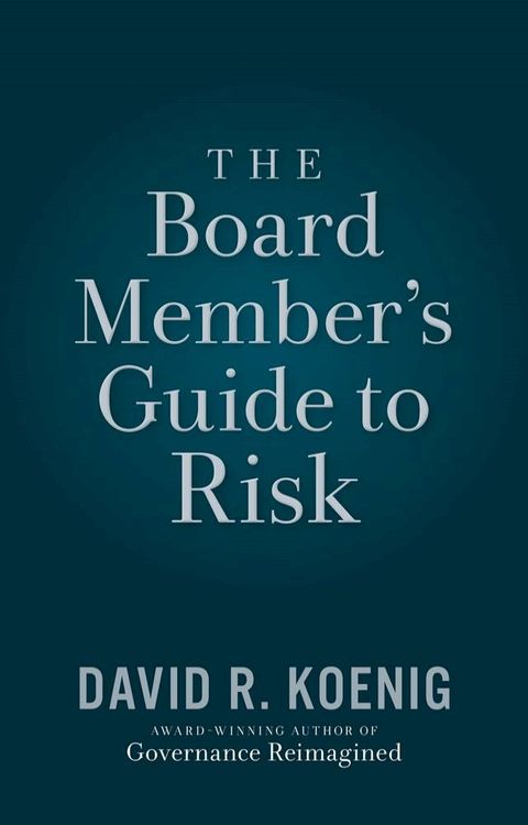 The Board Member's Guide to Risk(Kobo/電子書)