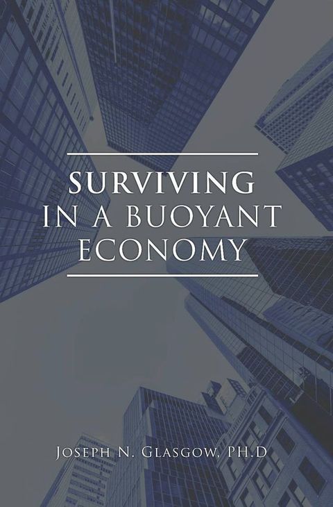 Surviving in a Buoyant Economy(Kobo/電子書)