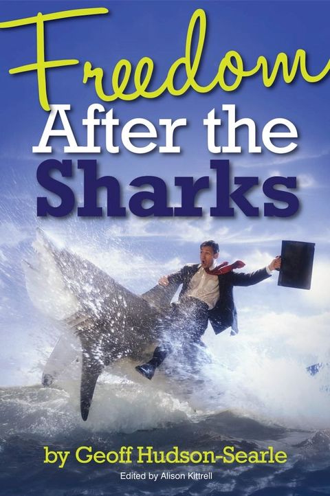 Freedom After the Sharks(Kobo/電子書)