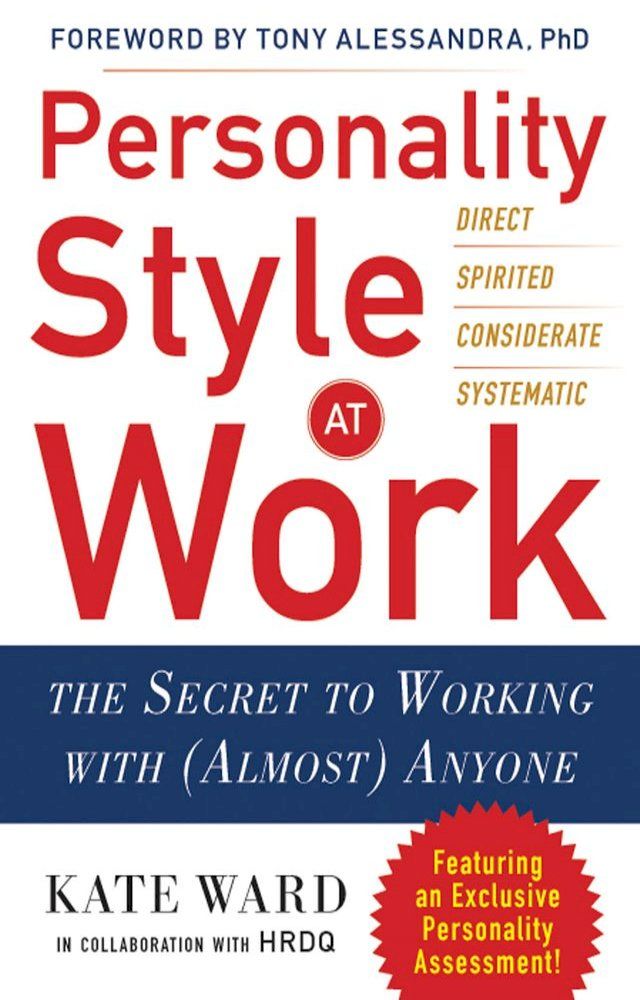  Personality Style at Work: The Secret to Working with (Almost) Anyone(Kobo/電子書)