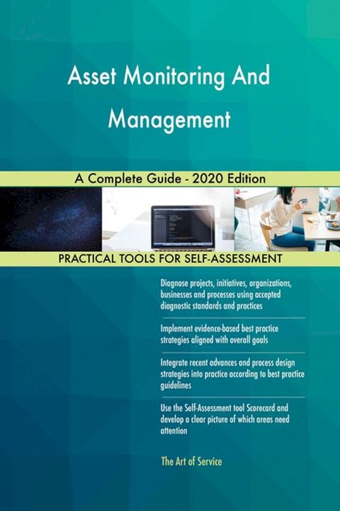 Asset Monitoring And Management A Complete Guide - 2020 Edition(Kobo/電子書)