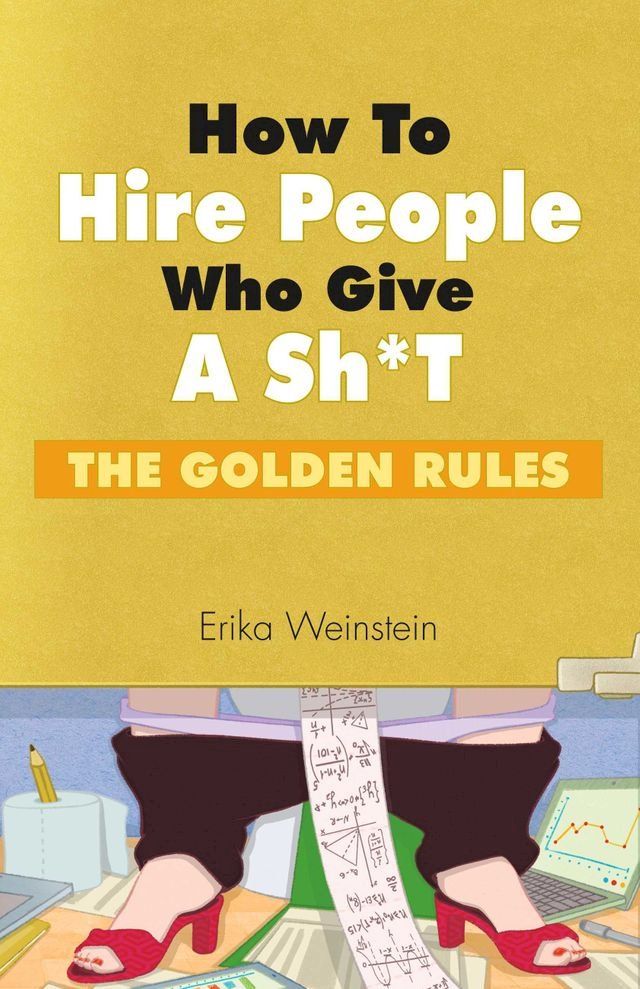  How to Hire People Who Give a Sh*t(Kobo/電子書)