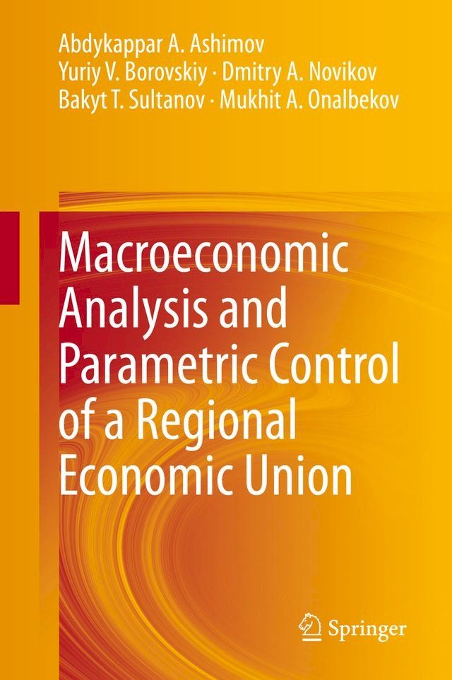  Macroeconomic Analysis and Parametric Control of a Regional Economic Union(Kobo/電子書)