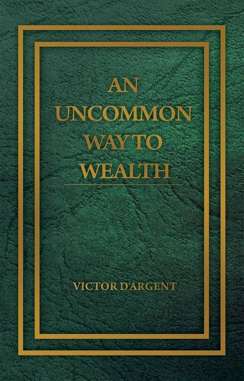 An Uncommon Way to Wealth(Kobo/電子書)