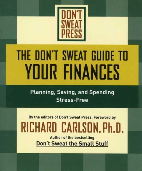 The Don't Sweat Guide to Your Finances(Kobo/電子書)