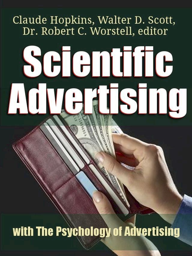  Scientific Advertising with The Psychology of Advertising(Kobo/電子書)