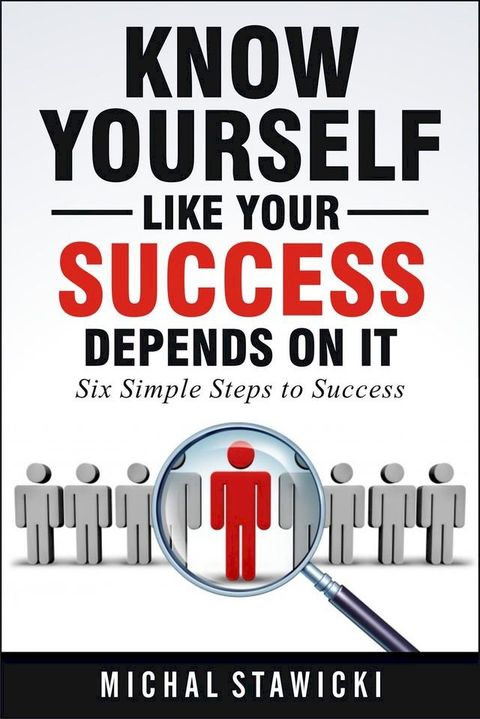 Know Yourself Like Your Success Depends on It(Kobo/電子書)