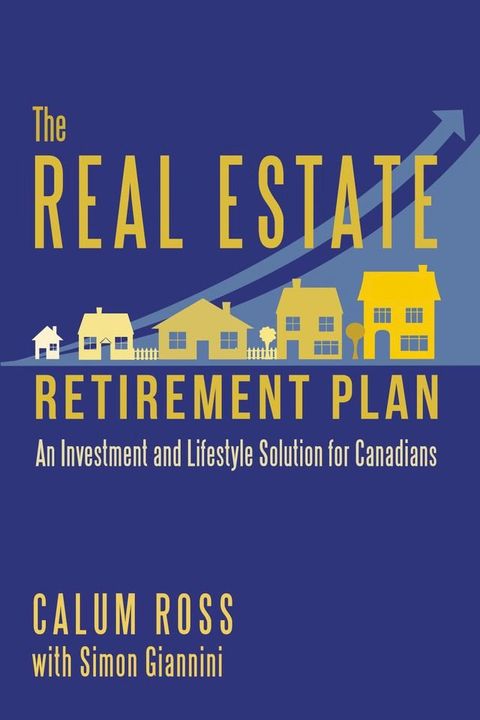 The Real Estate Retirement Plan(Kobo/電子書)