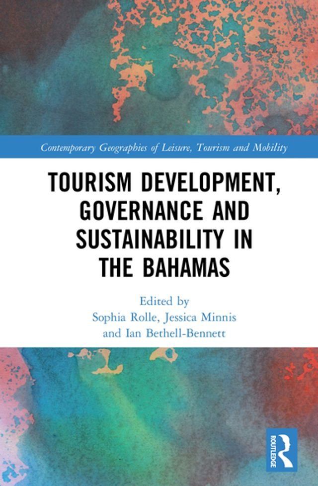  Tourism Development, Governance and Sustainability in The Bahamas(Kobo/電子書)