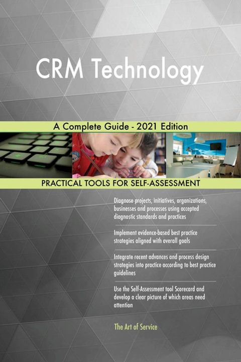 CRM Technology A Complete Guide - 2021 Edition(Kobo/電子書)