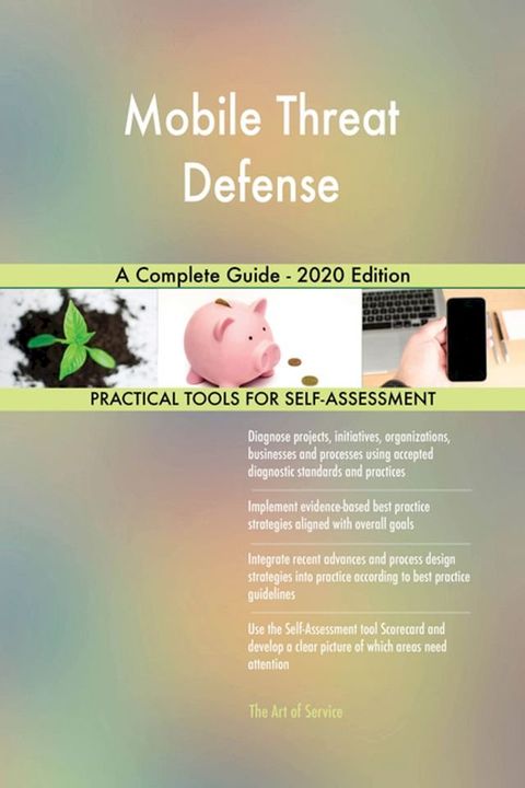 Mobile Threat Defense A Complete Guide - 2020 Edition(Kobo/電子書)