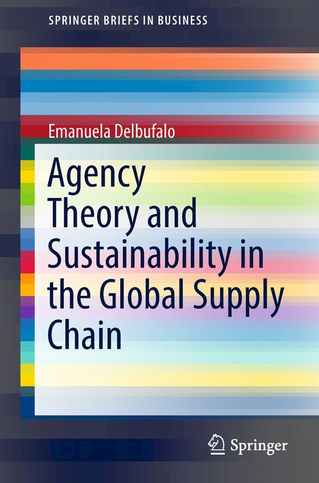  Agency Theory and Sustainability in the Global Supply Chain(Kobo/電子書)