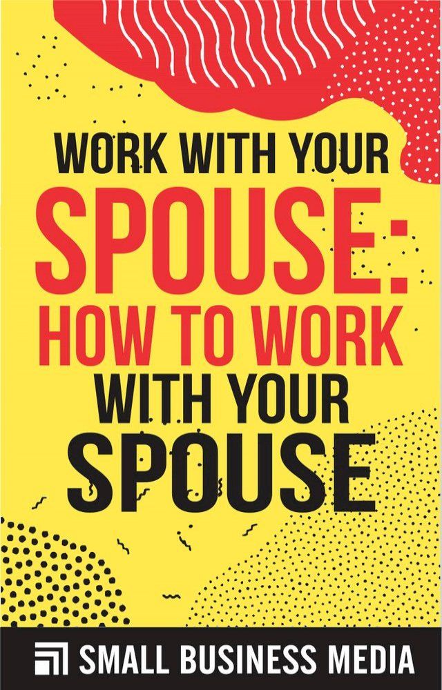  Work With Your Spouse(Kobo/電子書)