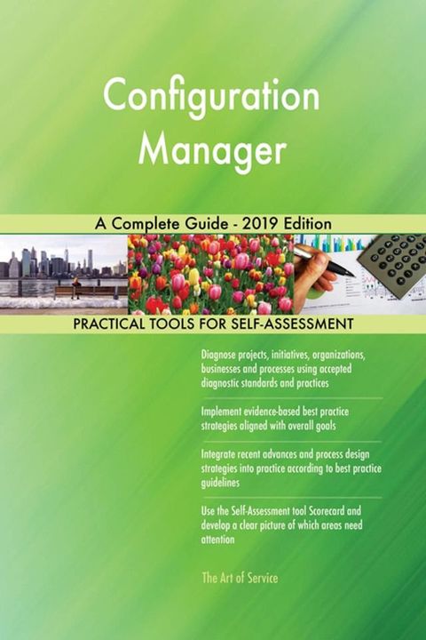 Configuration Manager A Complete Guide - 2019 Edition(Kobo/電子書)