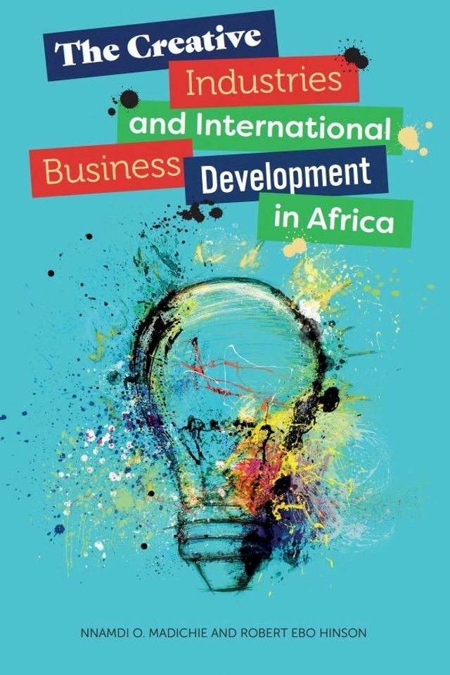  The Creative Industries and International Business Development in Africa(Kobo/電子書)