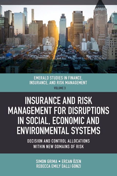 Insurance and Risk Management for Disruptions in Social, Economic and Environmental Systems(Kobo/電子書)