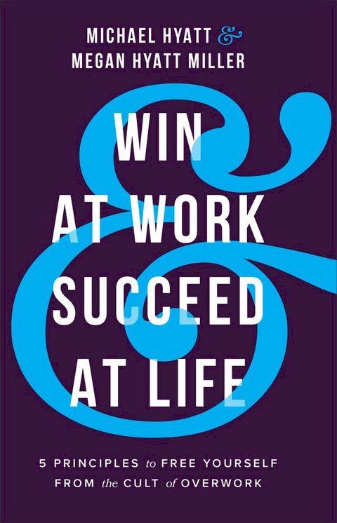 Win at Work and Succeed at Life(Kobo/電子書)