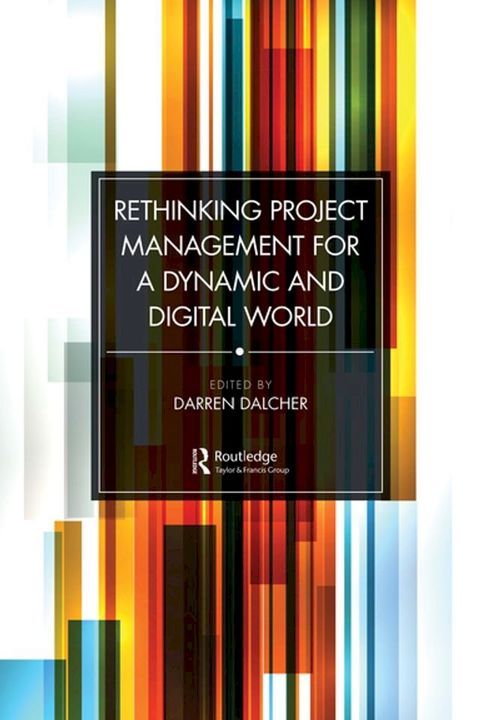 Rethinking Project Management for a Dynamic and Digital World(Kobo/電子書)