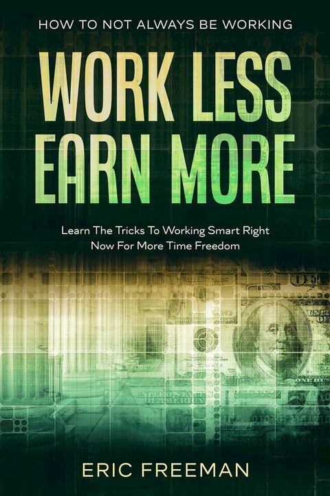 How To Not Always Be Working(Kobo/電子書)