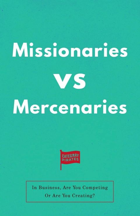 Missionaries vs Mercenaries(Kobo/電子書)