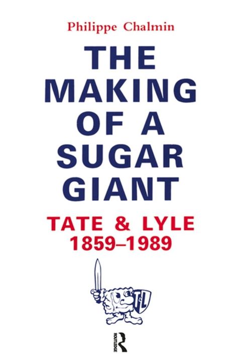 Making Of A Sugar Giant(Kobo/電子書)