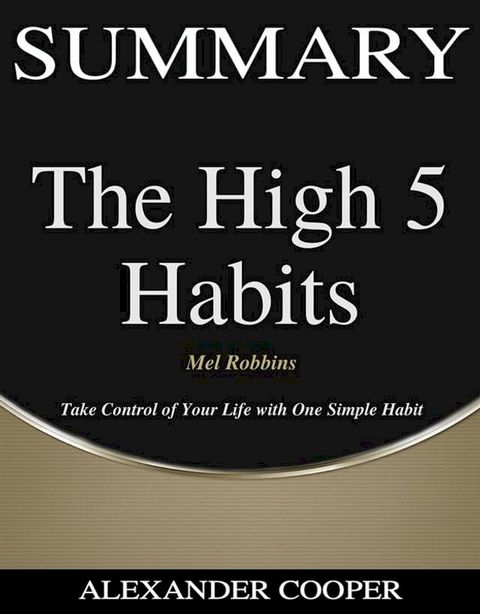 Summary of The High 5 Habit(Kobo/電子書)