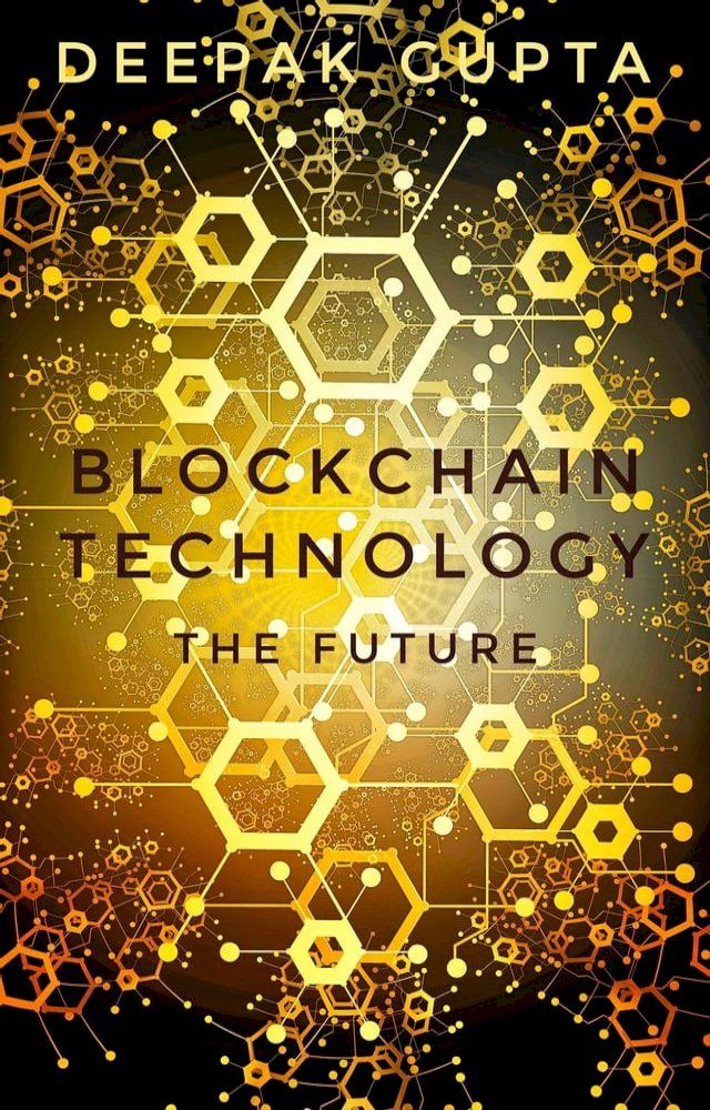  Blockchain Technology: The Future(Kobo/電子書)