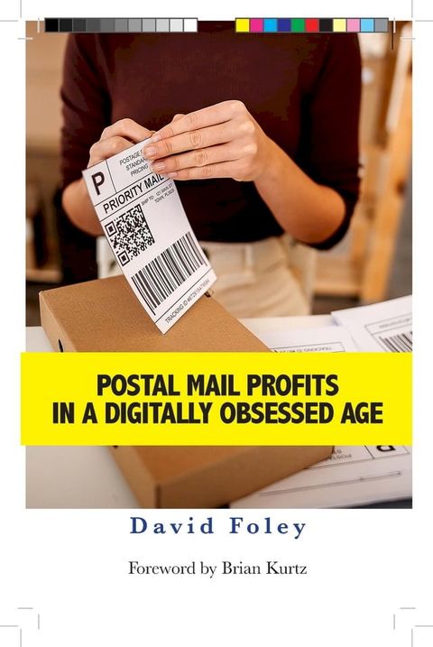 Postal Mail Profits in a Digitally Obsessed Age(Kobo/電子書)